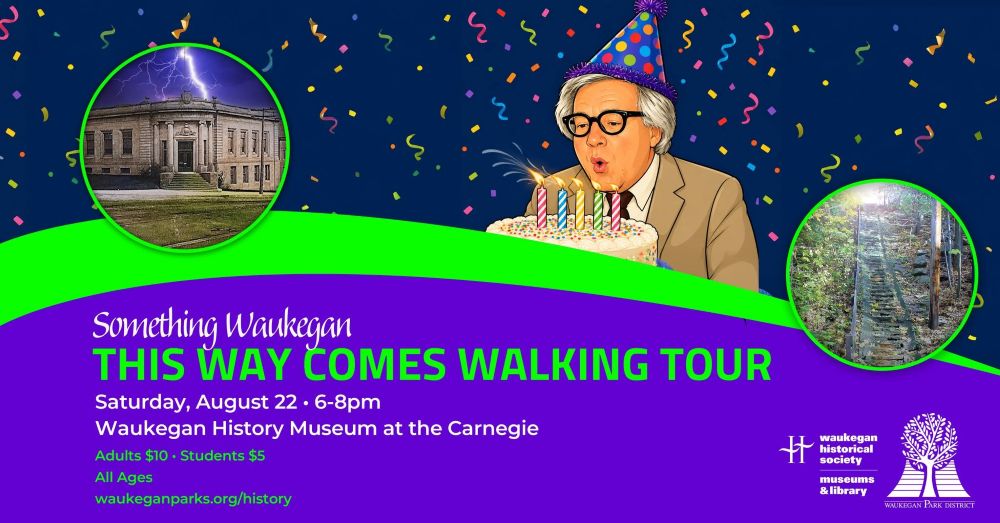 Something Waukegan This Way Comes Walking Tour